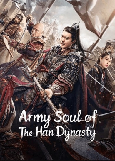 فيلم Army Soul Of The Han Dynasty 2022 مترجم اون لاين