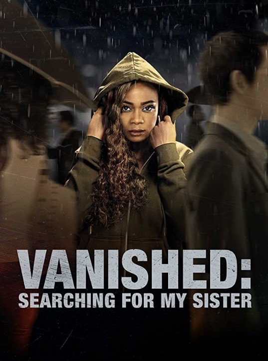 مشاهدة فيلم Vanished Searching for My Sister 2022 مترجم