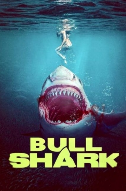 مشاهدة فيلم Bull Shark 2022 مترجم