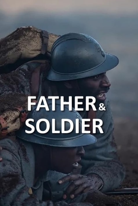 مشاهدة وتحميل فيلم Father & Soldier 2022 مترجم