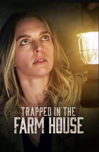 مشاهدة وتحميل فيلم Trapped in the Farmhouse 2023 مترجم