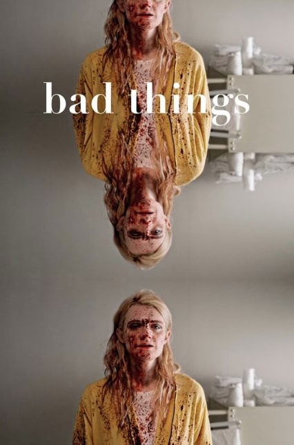 مشاهدة وتحميل فيلم Bad Things 2023 مترجم