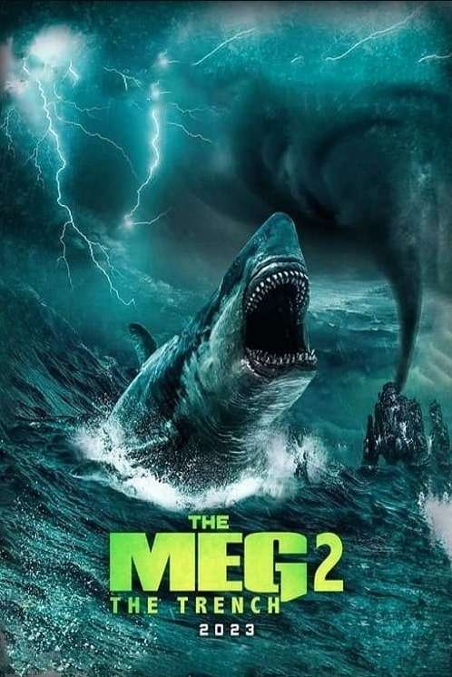 مشاهدة وتحميل فيلم Meg 2 The Trench 2023 مدبلج