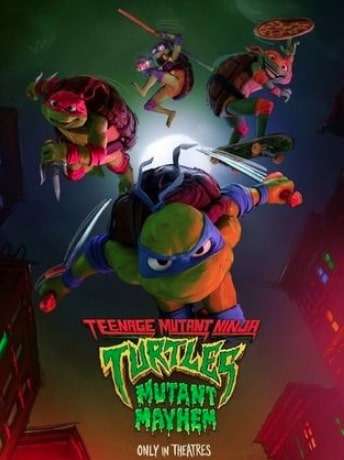 مشاهدة وتحميل فيلم Teenage Mutant Ninja Turtles: Mutant Mayhem 2023 مترجم