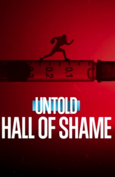 مشاهدة وتحميل فيلم Untold Hall of Shame 2023 مترجم