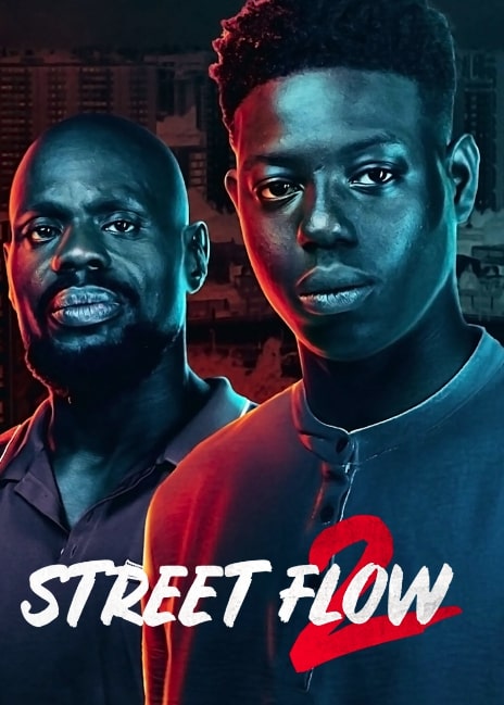 مشاهدة وتحميل فيلم Street Flow 2 2023 مترجم اون لاين