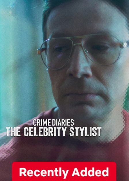 مشاهدة وتحميل فيلم Crime Diaries: The Celebrity Stylist 2023 مترجم اون لاين