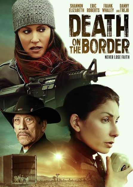 مشاهدة وتحميل فيلم Death on the Border 2023 مترجم اون لاين