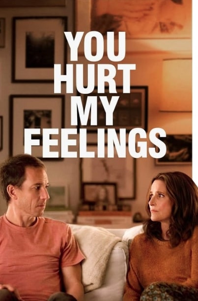 مشاهدة وتحميل فيلم You Hurt My Feelings 2023 مترجم اون لاين