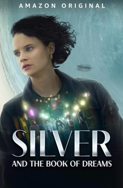 مشاهدة وتحميل فيلم Silver and the Book of Dreams 2023 مترجم اون لاين