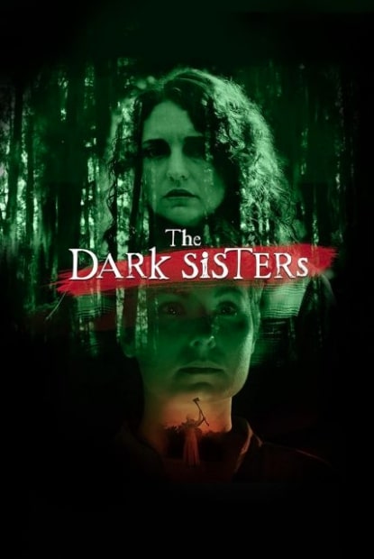 مشاهدة وتحميل فيلم The Dark Sisters 2023 مترجم اون لاين