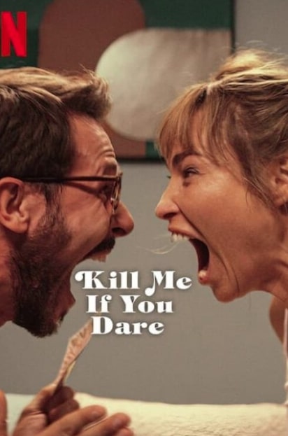 مشاهدة وتحميل فيلم Kill Me If You Dare 2024 مترجم اون لاين