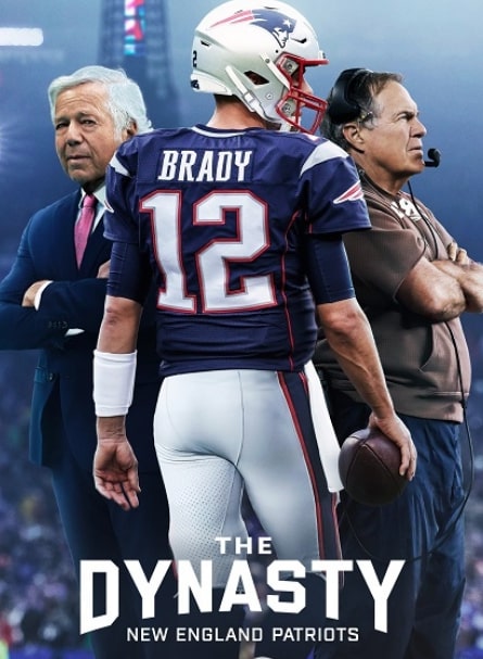 مشاهدة وتحميل مسلسل The Dynasty: New England Patriots الموسم الاول