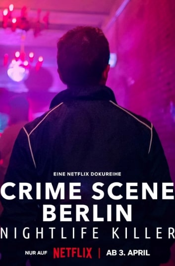 مشاهدة وتحميل مسلسل Crime Scene Berlin Nightlife Killer الموسم الاول الحلقة 1 مترجمة