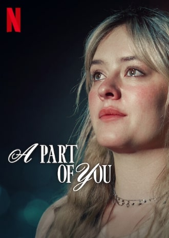 مشاهدة وتحميل فيلم A Part of You 2024 مترجم اون لاين