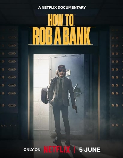 مشاهدة وتحميل فيلم How to Rob a Bank 2024 مترجم اون لاين