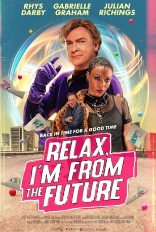 مشاهدة وتحميل فيلم Relax, I’m from the Future 2023 مترجم
