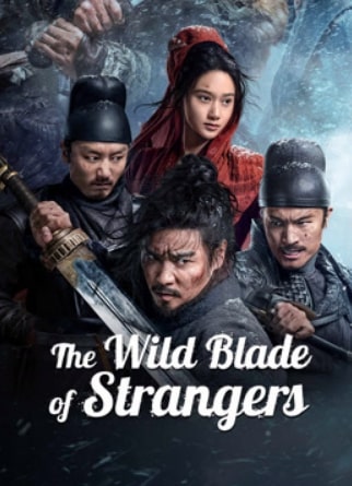 مشاهدة وتحميل مشاهدة فيلم The Wild Blade of Strangers (2024) مترجم (2024)