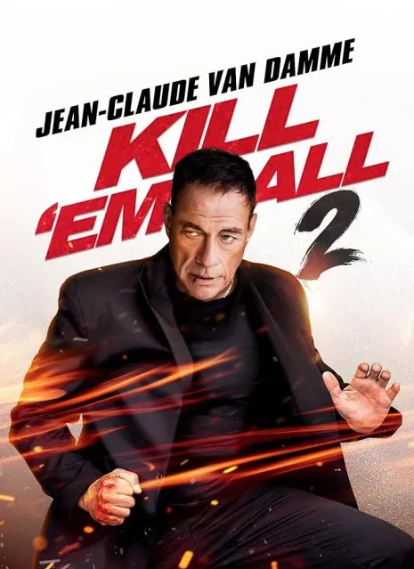 فيلم Kill Em All 2 2024 مترجم اون لاين مشاهدة وتحميل