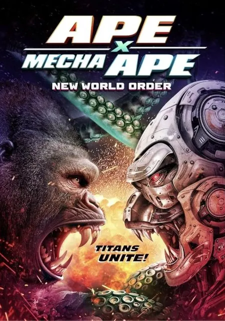 فيلم Ape X Mecha Ape New World Order 2024 مترجم اون لاين مشاهدة وتحميل