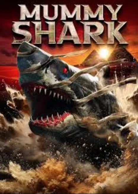 مشاهدة وتحميل فيلم Mummy Shark 2024 مترجم - HD مترجم اون لاين