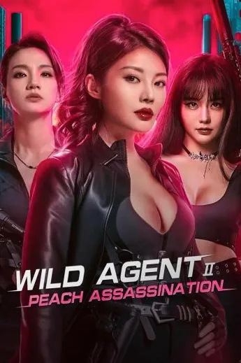 مشاهدة وتحميل فيلم Wild Agent 2 Peach Assassination 2024 مترجم - HD مترجم اون لاين