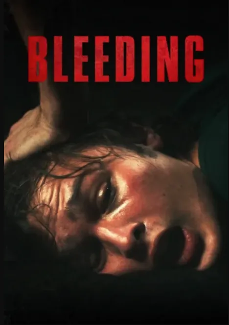 مشاهدة وتحميل فيلم Bleeding 2024 مترجم